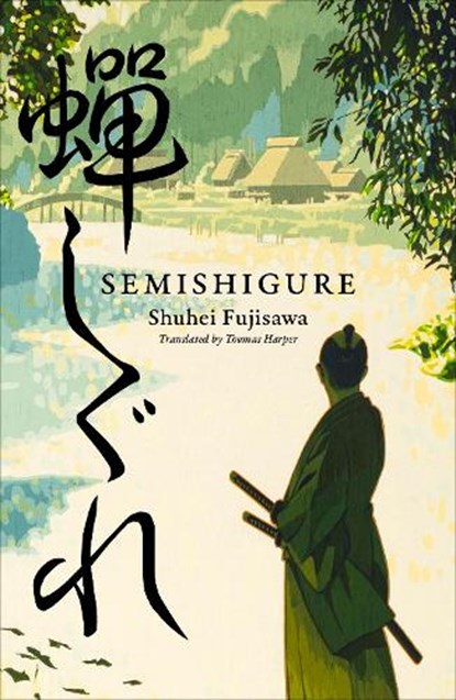 Semishigure, Shuhei Fujisawa - Paperback - 9781915829290