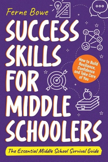 Success Skills for Middle Schoolers, Ferne Bowe - Paperback - 9781915833136