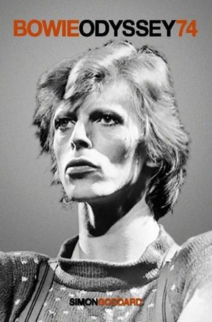 Bowie Odyssey 74, Simon Goddard - Paperback - 9781915841032