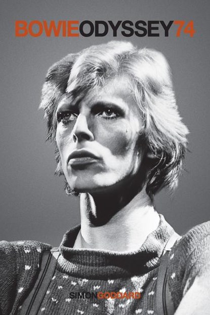 Bowie Odyssey 74, Simon Goddard - Paperback - 9781915841032