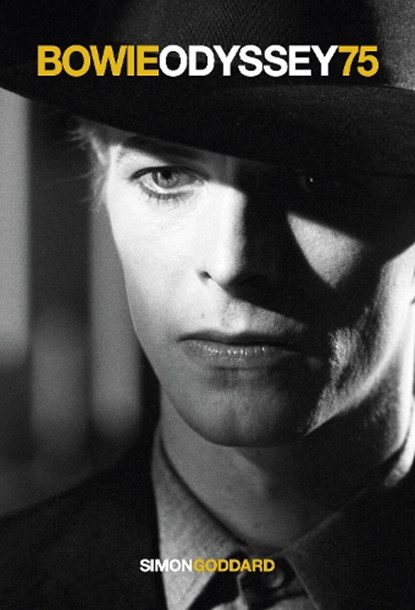 Bowie Odyssey 75, Simon Goddard - Gebonden - 9781915841551