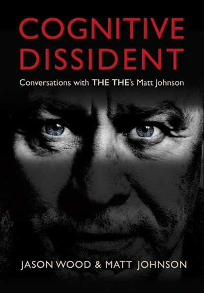 Cognitive Dissident, Matt Johnson ; Jason Wood - Gebonden - 9781915841650