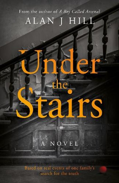 Under the Stairs, Alan J Hill - Paperback - 9781915853721