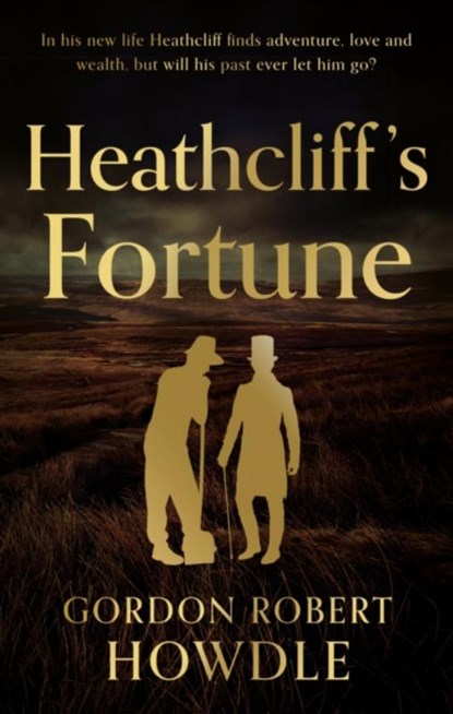 Heathcliff's Fortune, Gordon Robert Howdle - Paperback - 9781915853752
