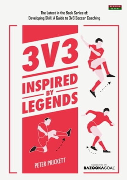 3v3: Inspired By Legends, Peter Prickett - Ebook - 9781915855046