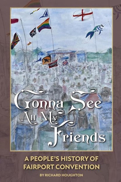 Gonna See All My Friends, Richard Houghton - Paperback - 9781915858061
