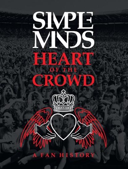 Simple Minds: Heart of the Crowd, Richard Houghton - Paperback - 9781915858344