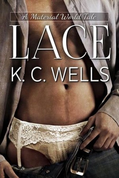Lace, K.C. Wells - Ebook - 9781915861979
