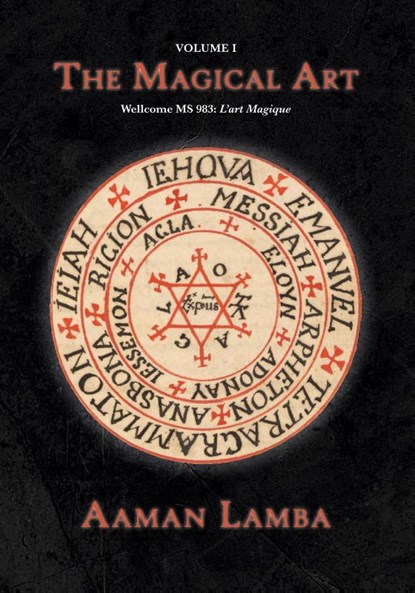The Magical Art: Wellcome MS.983, Aaman Lamba - Paperback - 9781915933072