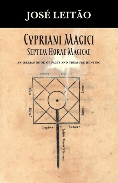 Cypriani Magici Septem Horae Magicae, Jose Leitao - Paperback - 9781915933836
