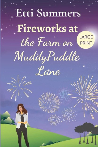 Fireworks at The Farm on Muddypuddle Lane, Etti Summers - Paperback - 9781915940278