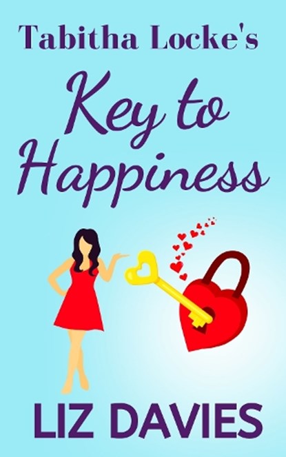 Tabitha Locke’s Key to Happiness , Liz Davies - Paperback - 9781915940308