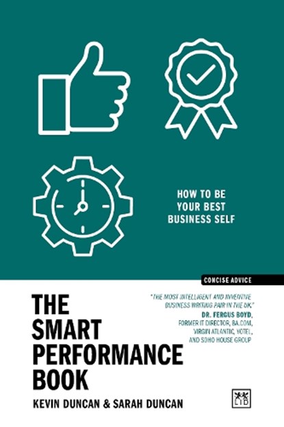 The Smart Performance Book, Kevin Duncan ; Sarah Duncan - Paperback - 9781915951656