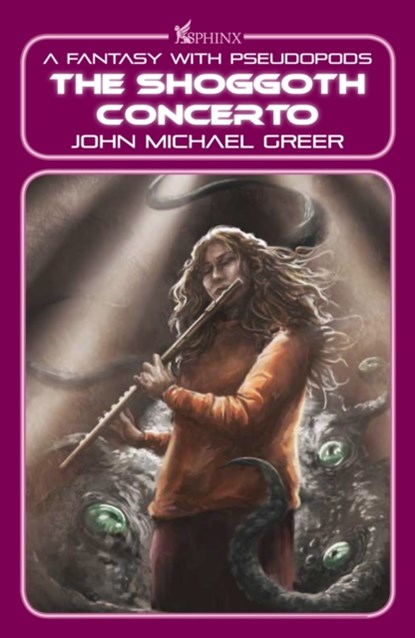 The Shoggoth Concerto, John Michael Greer - Paperback - 9781915952011