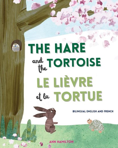 The Hare and the Tortoise / Le Lievre et La Tortue, Ann Hamilton - Paperback - 9781915963031