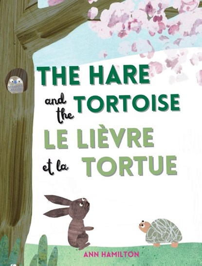 The Hare and the Tortoise / Le Lievre et La Tortue, Ann Hamilton - Gebonden - 9781915963048