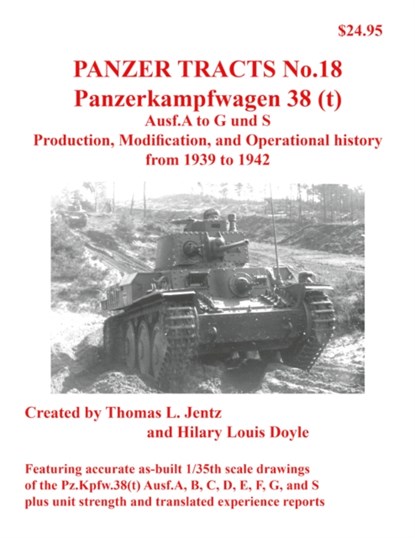 Panzer Tracts No.18: Panzerkampfwagen 38(t), Thomas Jentz ; Hilary Doyle - Paperback - 9781915969071