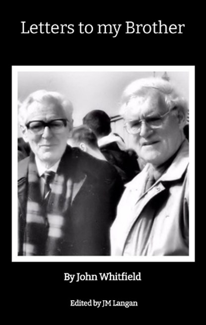 Letters to my Brother, John Whitfield - Paperback - 9781915970220