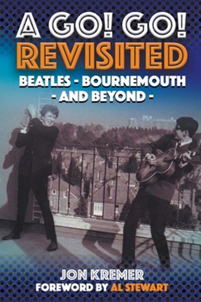 A Go! Go! Revisited, Jon Kremer - Paperback - 9781915975133
