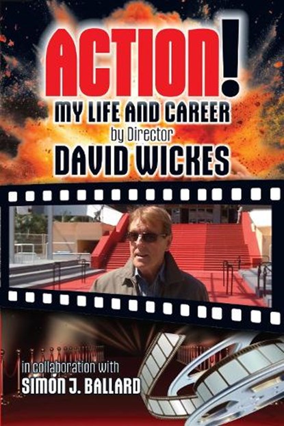 Action!, David Wickes ; Simon J Ballard - Paperback - 9781915975324