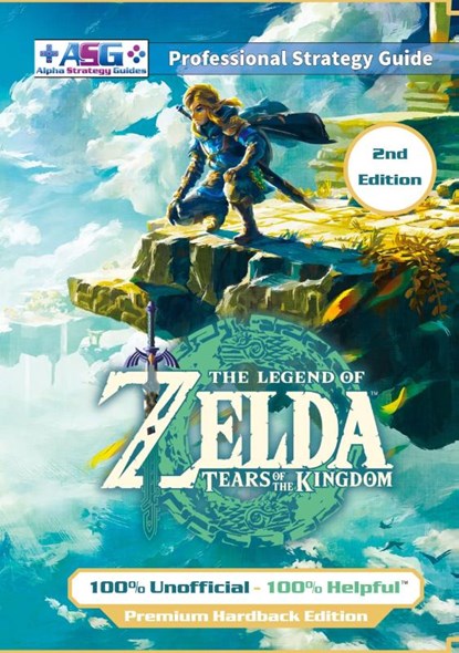 The Legend of Zelda Tears of the Kingdom Strategy Guide Book (2nd Edition - Premium Hardback), Alpha Strategy Guides - Gebonden - 9781915980106