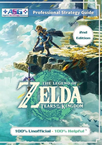 The Legend of Zelda Tears of the Kingdom Strategy Guide Book (2nd Edition - Black & White), Alpha Strategy Guides - Paperback - 9781915980113