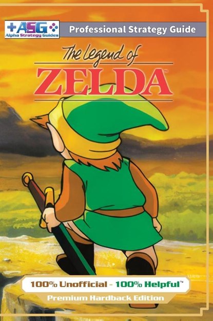 The Legend of Zelda (NES Classic) Strategy Guide Book (Full Color Premium Hardback), Alpha Strategy Guides - Gebonden - 9781915980168