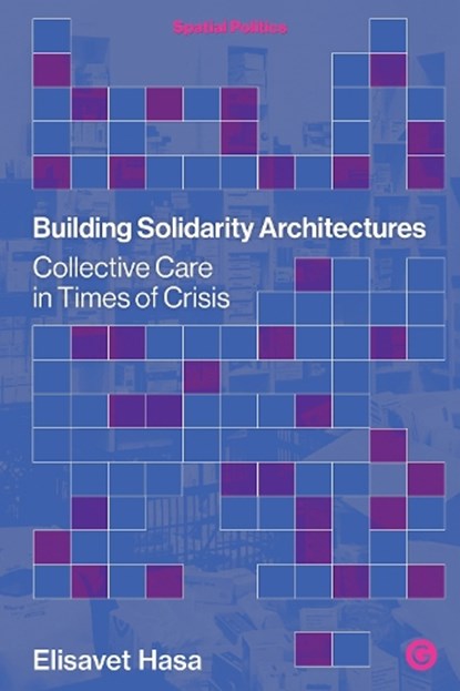 Building Solidarity Architectures, Elisavet Hasa - Gebonden - 9781915983169