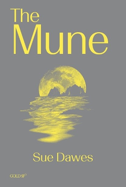 The Mune, Sue Dawes - Paperback - 9781915983244