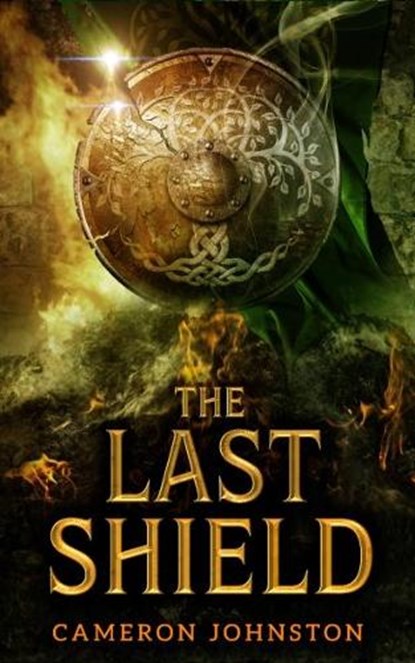 The Last Shield, Cameron Johnston - Paperback - 9781915998033