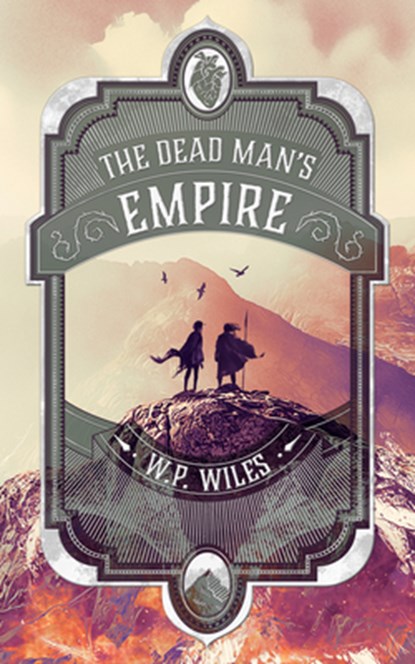 The Dead Man's Empire, W.P. Wiles - Paperback - 9781915998286