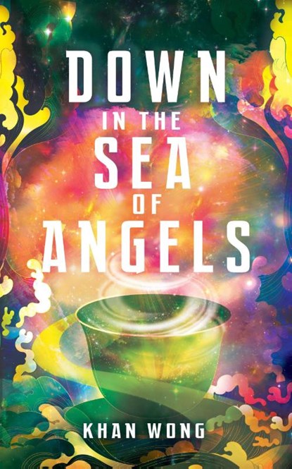 Down in the Sea of Angels, Khan Wong - Paperback - 9781915998361