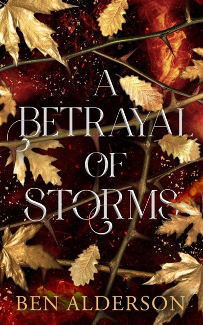 A Betrayal of Storms, Ben Alderson - Paperback - 9781915998682