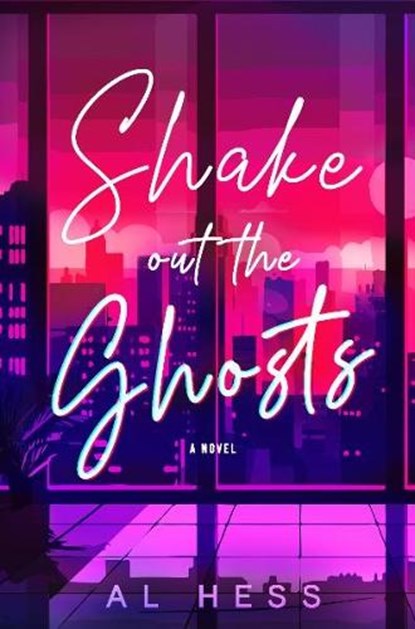 Shake Out the Ghosts, Al Hess - Paperback - 9781915998965