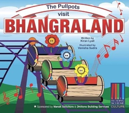 The Pullpots visit Bhangraland, Kiran Lyall - Paperback - 9781916006805