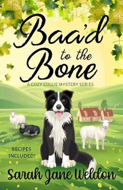 Baa'd to the Bone, WELDON,  Sarah Jane - Paperback - 9781916013186