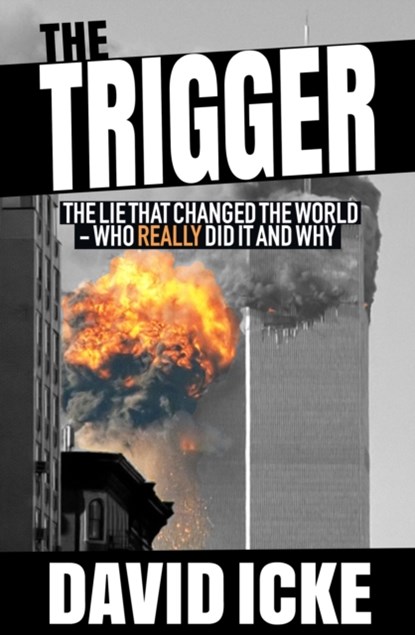 The Trigger, David Icke - Paperback - 9781916025806