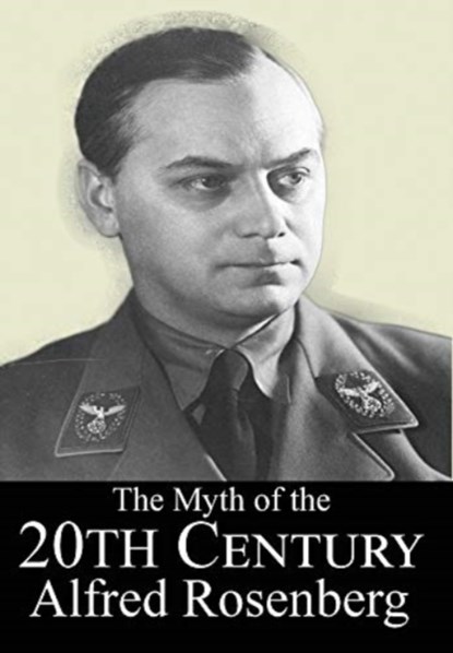 The Myth of the 20th Century, Alfred Rosenberg - Gebonden - 9781916028500