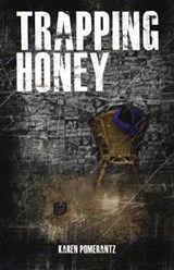 Trapping Honey - POMERANTZ,  Karen - 9781916036703