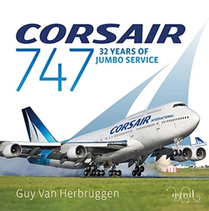 Corsair 747, Guy Van Herbruggen - Gebonden - 9781916039681