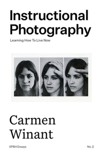 Instructional Photography, Carmen Winant - Paperback - 9781916041240