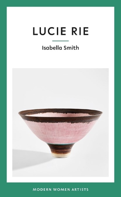 Lucie Rie, Isabella Smith - Gebonden - 9781916041691