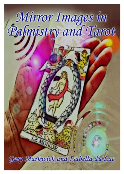 Mirror Images in Palmistry and Tarot, Gary Markwick - Paperback - 9781916106659