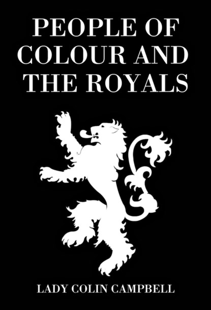 People of Colour and the Royals, Lady Colin Campbell - Gebonden - 9781916131705