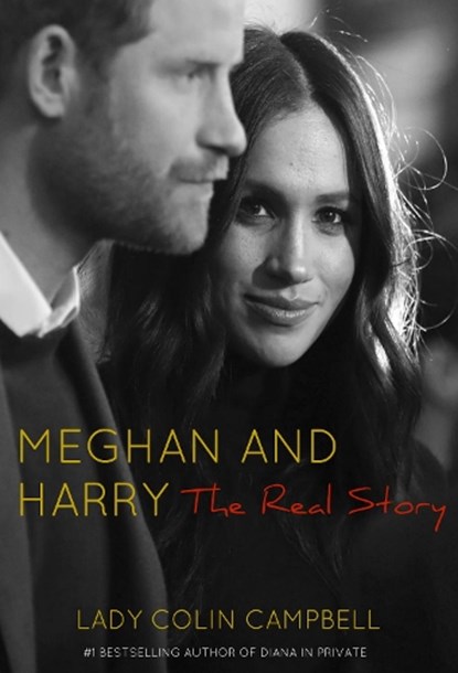 Meghan and Harry, Lady Colin Campbell - Gebonden - 9781916131712