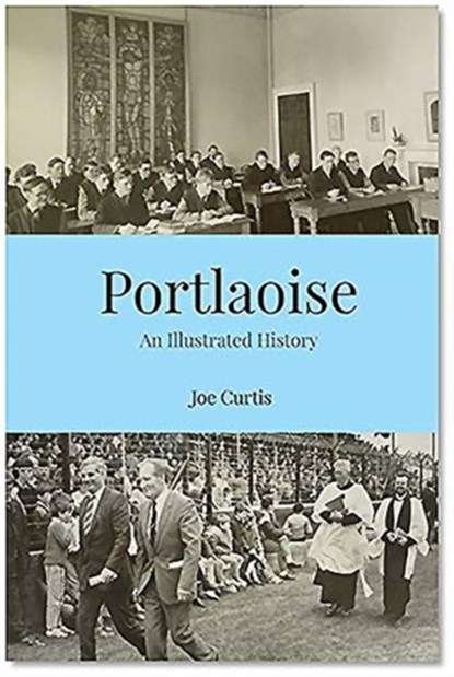 Portlaoise, Joe Curtis - Paperback - 9781916137578