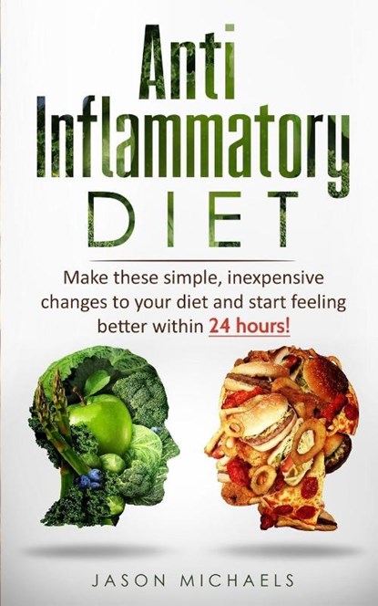 Anti-Inflammatory Diet, Jason Michaels - Paperback - 9781916147829
