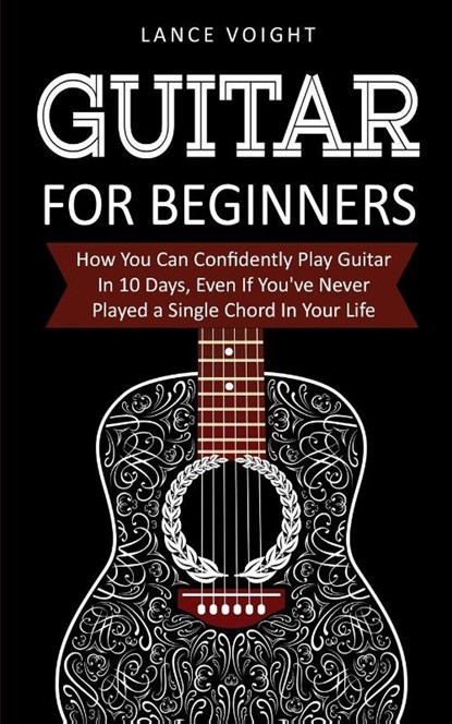Guitar for Beginners, Lance Voight - Paperback - 9781916147836