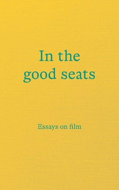 In the good seats, niet bekend - Paperback - 9781916150966