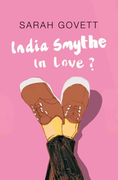 India Smythe In Love?, Sarah Govett - Paperback - 9781916152649